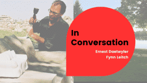 in conversation with Ernest Daetwyler